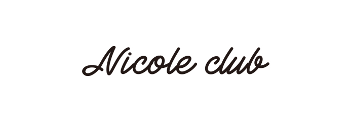 NICOLE CLUB | ニコルクラブ